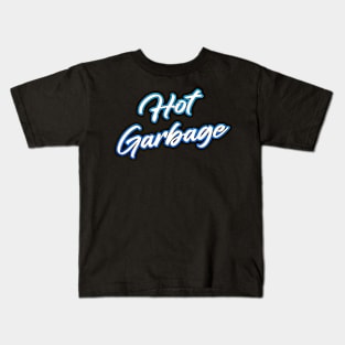 Hot Garbage Kids T-Shirt